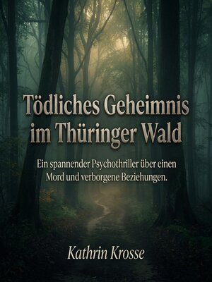 cover image of Tödliches Geheimnis im Thüringer Wald